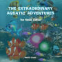 The Extraordinary Aquatic Adventure: Fairies Edition