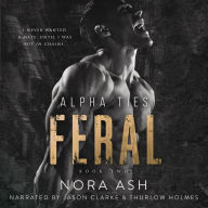 Feral: A Dark Omegaverse Romance
