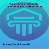The Executive Juris Doctor: Learn to Think Like a Lawyer