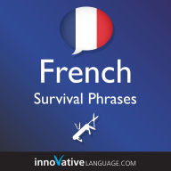 Learn French: Survival Phrases French: Lessons 1-50