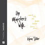 The Minister's Wife: A Memoir of Faith, Doubt, Friendship, Loneliness, Forgiveness, and More