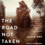 The Road Not Taken: Finding America in the Poem Everyone Loves and Almost Everyone Gets Wrong