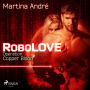 Robolove #2 - Operation: Copper Blood