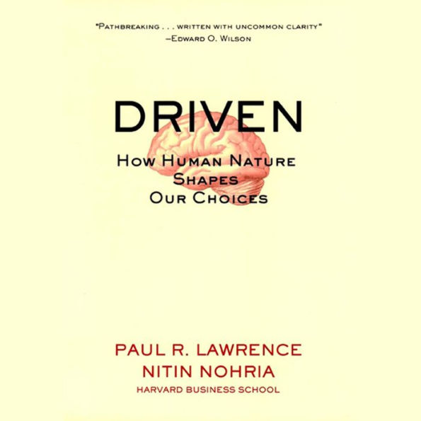 Driven: How Human Nature Shapes Our Choices