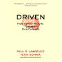 Driven: How Human Nature Shapes Our Choices
