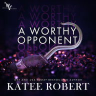 A Worthy Opponent (Wicked Villains #3)