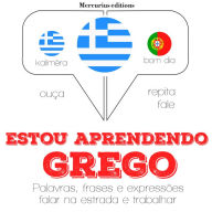 Estou aprendendo grego: Ouça, repita, fale: método de aprendizagem de línguas