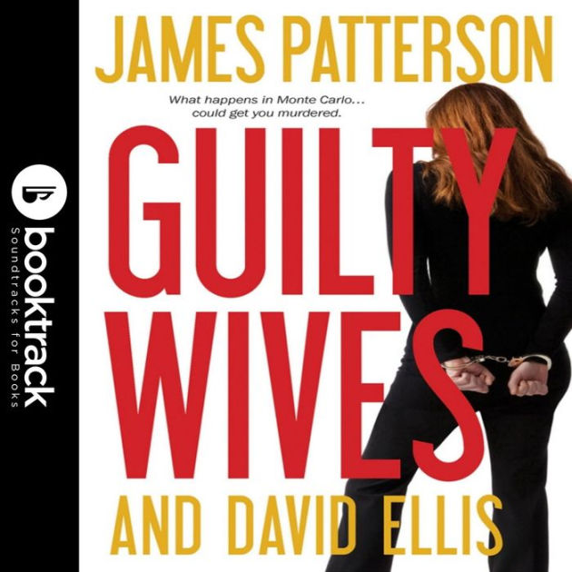 Guilty Wives Booktrack Edition By James Patterson David Ellis January Lavoy 2940177597058 8462