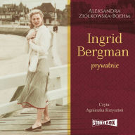 Ingrid Bergman prywatnie