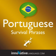 Learn Portuguese: Survival Phrases Portuguese: Lessons 1-60