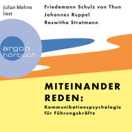 Miteinander reden: Kommunikationspsychologie für Führungskräfte (Ungekürzte Lesung)