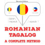 Român¿ - tagalog: o metod¿ complet¿: I listen, I repeat, I speak : language learning course