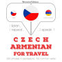 ¿esko - Armén¿tina: Pro cestování: I listen, I repeat, I speak : language learning course