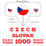 ¿e¿tina - sloven¿tina: 1000 základních slov: I listen, I repeat, I speak : language learning course