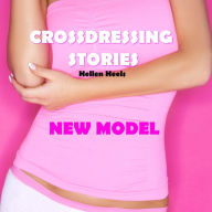 Crossdressing Stories: New Model