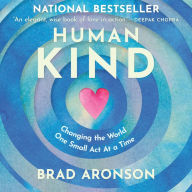 HumanKind: Changing the World One Small Act At a Time