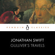 Gulliver's Travels: Penguin Classics