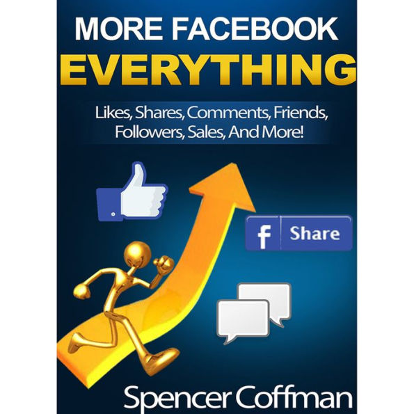 More Facebook Everything: Likes, Shares, Comments, Friends, Followers, Sales, And More!