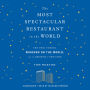 The Most Spectacular Restaurant in the World: The Twin Towers, Windows on the World, and the Rebirth of New York