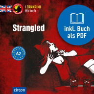Strangled: Englisch A2