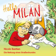 Hallo Milan: Die Rettung eines Straßenhundes
