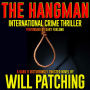 The Hangman: International Crime Thriller