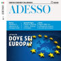 Italienisch lernen Audio - Krise in der EU?: Adesso Audio 07/20 - Dove sei Europa?