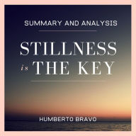 Summary and Analysis: Stillness Is the Key