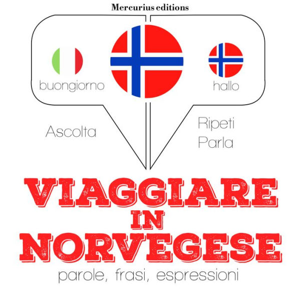 Viaggiare in Norvegese: 