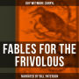 Fables for the Frivolous