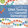 The Family Tree Guide to DNA Testing and Genetic Genealogy: Second Edition