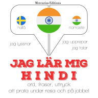 Jag lär mig hindi: Jeg lytter, jeg gentager, jeg taler: sprogmetode
