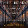 The Library: A Catalogue of Wonders