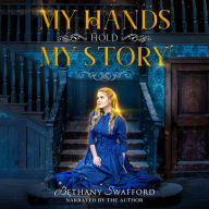 My Hands Hold My Story