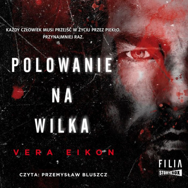 Polowanie Na Wilka By Vera Eikon, Przemysaw Bluszcz 