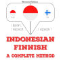 Saya belajar Finlandia: I listen, I repeat, I speak : language learning course