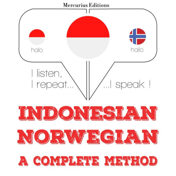 Saya belajar Norwegia: I listen, I repeat, I speak : language learning course