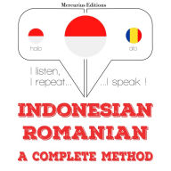 Saya belajar Rumania: I listen, I repeat, I speak : language learning course