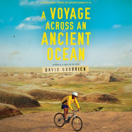 A Voyage Across an Ancient Ocean: A Bicycle Journey Through the Northern Dominion of Oil