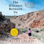 The Distance Between Us: A Memoir