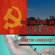 The Coldvir-20 Killer (Abridged)