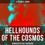 Hellhounds of the Cosmos