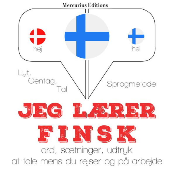 Jeg lærer finsk: Lyt, gentag, tal: sprogmetode