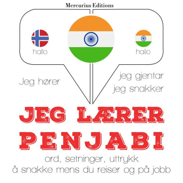 Jeg lærer penjabi: Jeg hører, jeg gjentar, jeg snakker