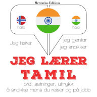 Jeg lærer tamil: Jeg hører, jeg gjentar, jeg snakker