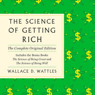 The Science of Getting Rich: The Complete Original Edition with Bonus Books