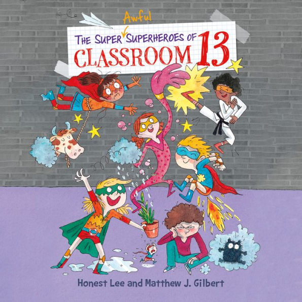 The Super Awful Superheroes of Classroom 13