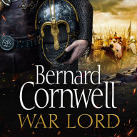 War Lord: The No.1 Sunday Times bestseller, the epic new historical fiction book for 2020 (The Last Kingdom Series, Book 13)