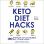 Keto Diet Hacks: 200 Shortcuts to Make the Keto Diet Fit Your Lifestyle