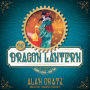 The Dragon Lantern (League of Seven Series #2)